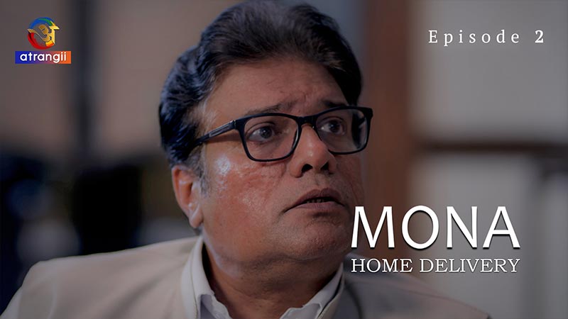 Mona Home Delivery | Season 01 | Episode 02